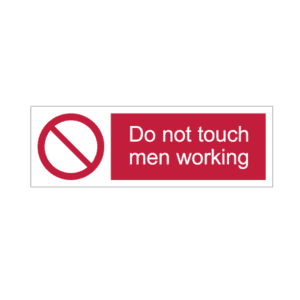 Do not touch, men...... Sign IMOH112