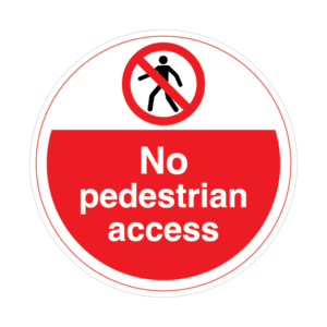 No pedestrian access Sign FLOOR0-4